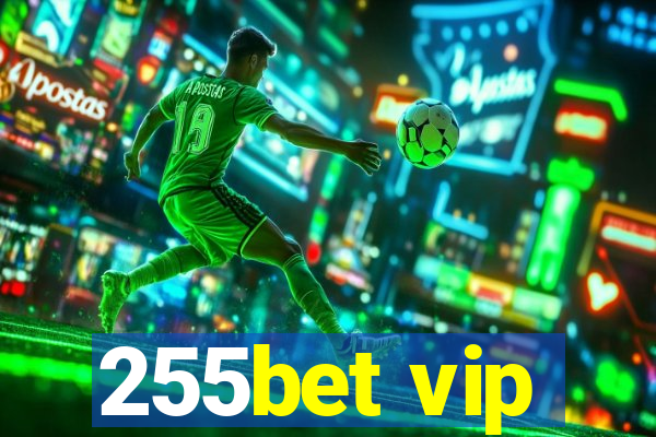 255bet vip